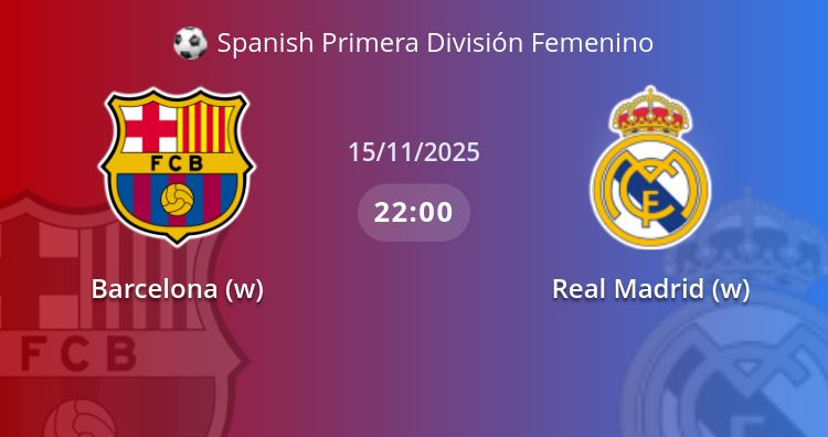 Fullmatch Barcelona (w) vs Real Madrid (w) | 15.11.2025 | Spanish Primera División Femenino