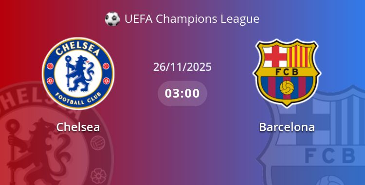 Fullmatch Chelsea vs Barcelona | 26.11.2025 | UEFA Champions League