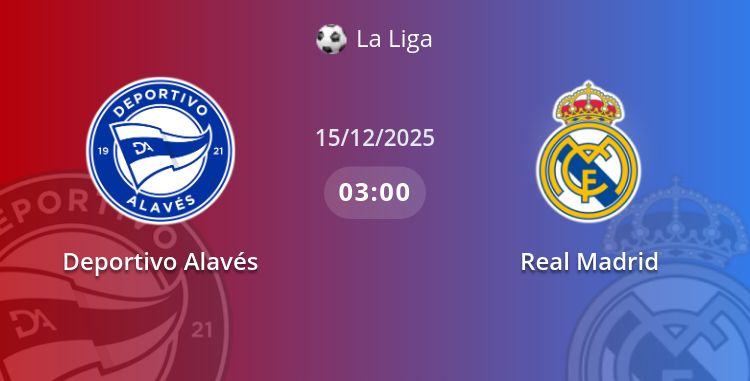 Fullmatch Deportivo Alavés vs Real Madrid | 15.12.2025 | La Liga
