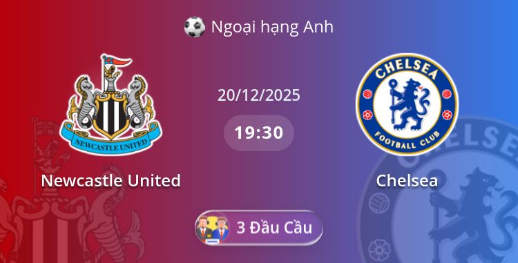 Fullmatch Newcastle United vs Chelsea | 20.12.2025 | Ngoại hạng Anh