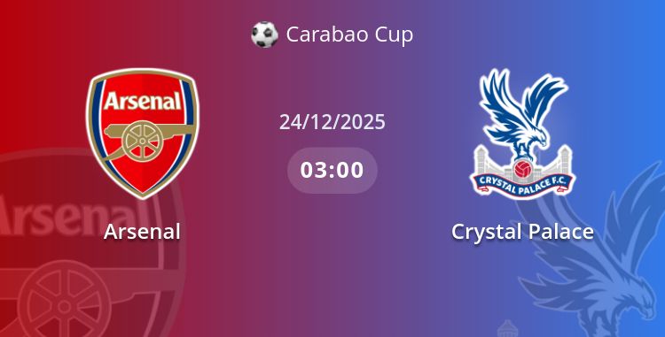 Fullmatch Arsenal vs Crystal Palace | 24.12.2025 | Carabao Cup