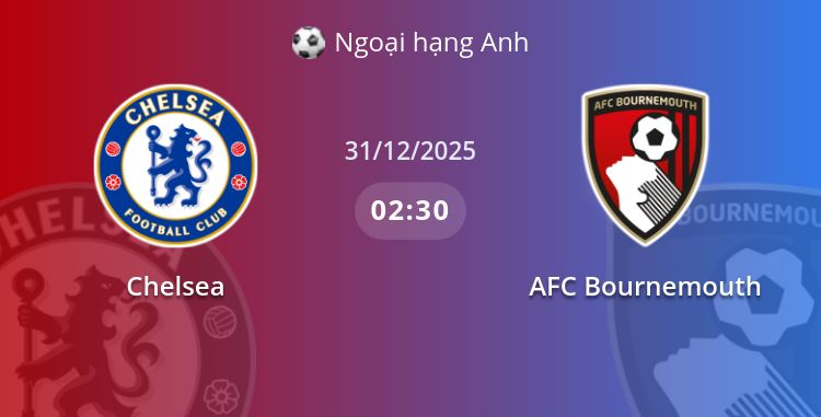 Fullmatch Chelsea vs AFC Bournemouth | 31.12.2025 | Ngoại hạng Anh