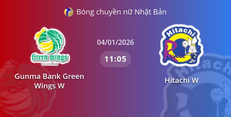 Fullmatch Gunma Bank Green Wings W vs Hitachi W | 04.01.2026 | Bóng chuyền nữ Nhật Bản