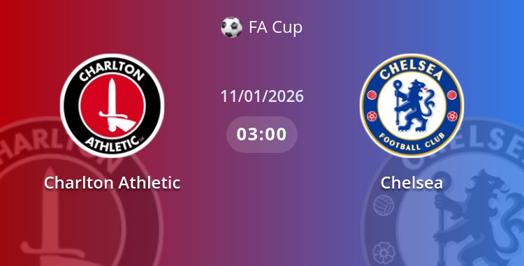 Fullmatch Charlton Athletic vs Chelsea | 11.01.2026 | FA Cup