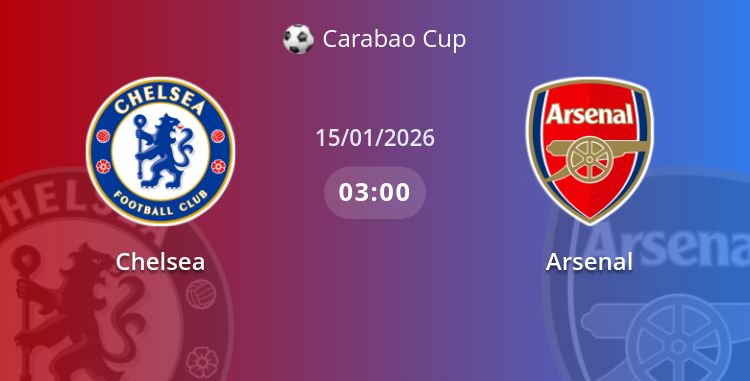 Fullmatch Chelsea vs Arsenal | 15.01.2026 | Carabao Cup