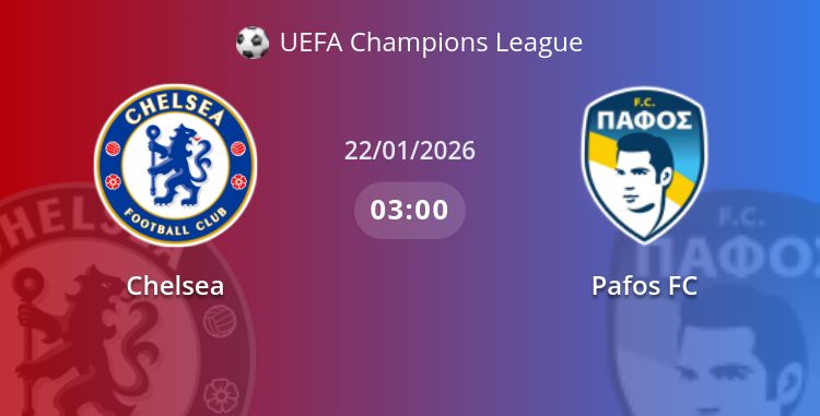 Fullmatch Chelsea vs Pafos FC | 22.01.2026 | UEFA Champions League