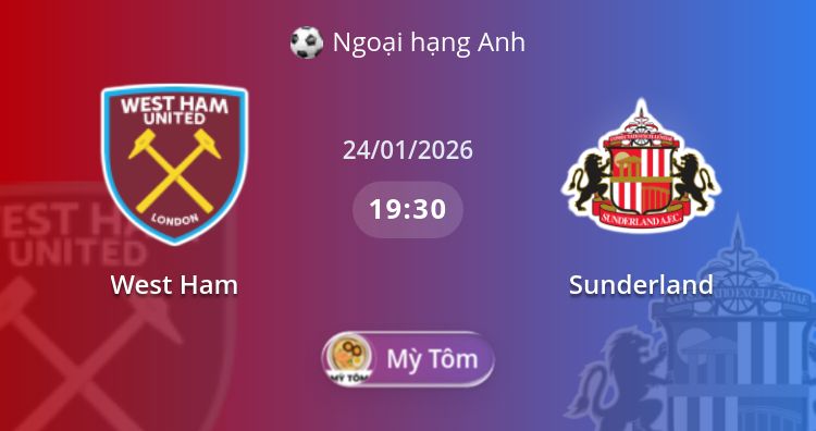 Fullmatch West Ham vs Sunderland | 24.01.2026 | Ngoại hạng Anh
